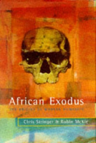 9780224037716: African Exodus: The Origins of Modern Humanity