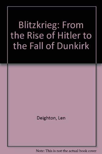 Beispielbild fr Blitzkrieg: From the Rise of Hitler to the Fall of Dunkirk zum Verkauf von AwesomeBooks