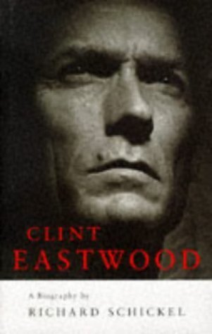 9780224038119: CLINT EASTWOOD. A Biography.