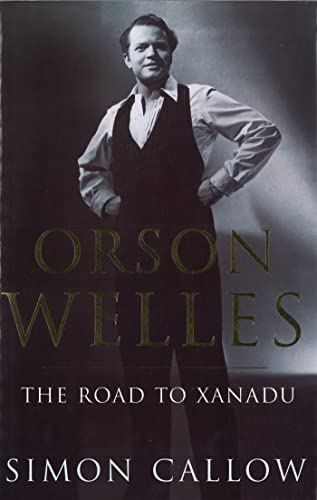 Imagen de archivo de Orson Welles, Volume 1 Callow, S a la venta por Langdon eTraders