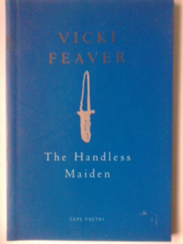 9780224038928: The Handless Maiden