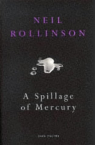 Imagen de archivo de A Spillage of Mercury (Cape Poetry) a la venta por Powell's Bookstores Chicago, ABAA