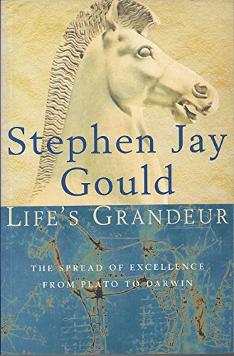 Life's Grandeur: The Spread of Excellence from Plato to Darwin