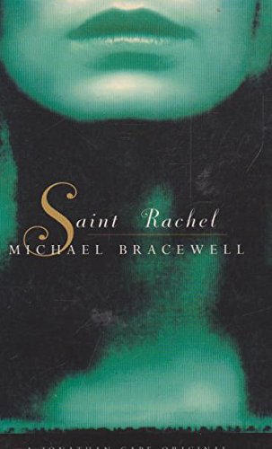 Beispielbild fr Saint Rachel (Jonathan Cape Originals) zum Verkauf von WorldofBooks