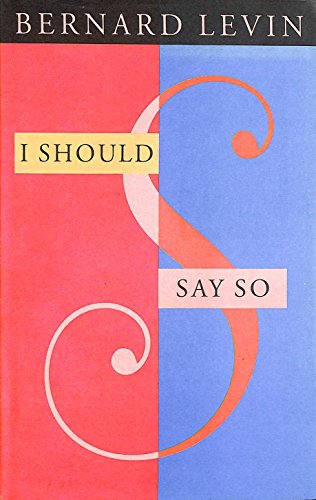 Stock image for I Should Say So for sale by WorldofBooks