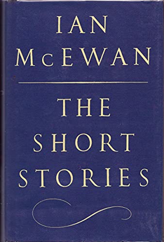 The Short Stories (9780224042581) by McEwan, Ian