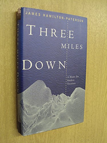 9780224042673: Three Miles Down [Idioma Ingls]