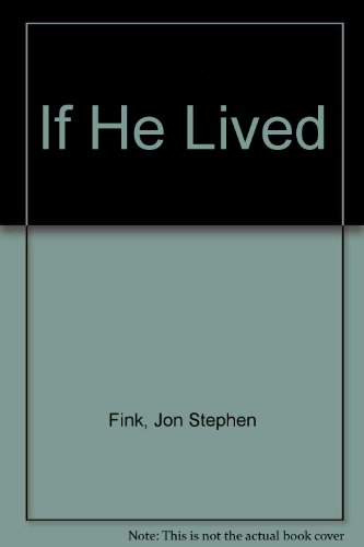 9780224043625: If He Lived