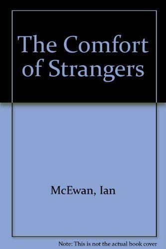 9780224044073: The Comfort of Strangers