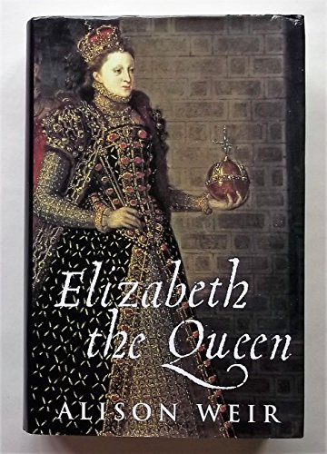 9780224044141: Elizabeth the Queen