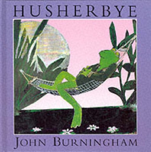 Husherbye (A Tom Maschler Book) (9780224046480) by Burningham, John