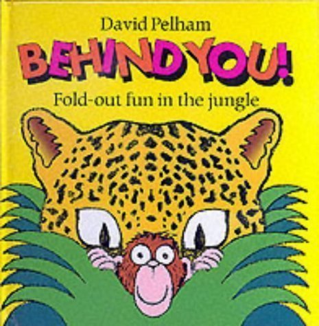 Beispielbild fr Behind You! : Fold-Out Fun in the Jungle zum Verkauf von Better World Books Ltd