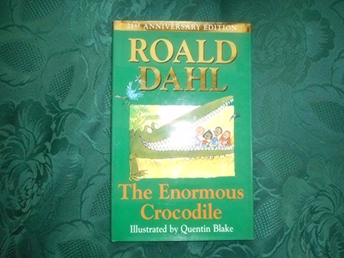 The Enormous Crocodile (9780224046848) by Dahl, Roald