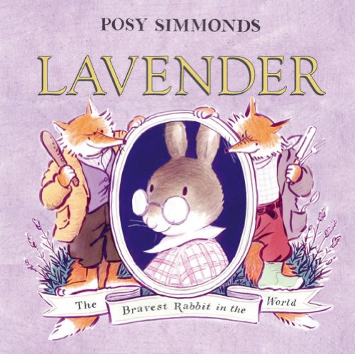 Stock image for Lavender: The Bravest Rabbit in the World for sale by ThriftBooks-Dallas