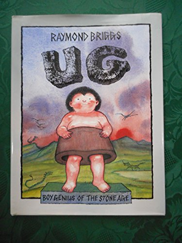 Imagen de archivo de Ug: Boy Genius of the Stone Age and His Search for Soft Trousers a la venta por SecondSale