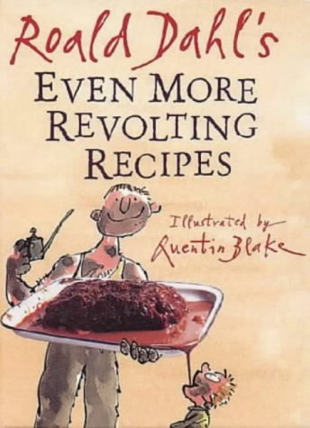 9780224047494: Even More Revolting Recipes