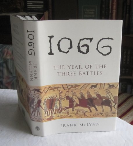 1066: The Year of Three Battles (9780224048927) by Frank McLynn