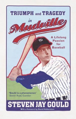 TRIUMPH AND TRAGEDY IN MUDVILLE: A Lifelong Passion for Baseball