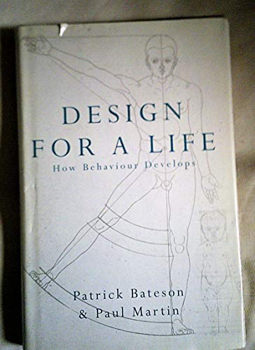 9780224050647: Design for a life: How behaviour develops