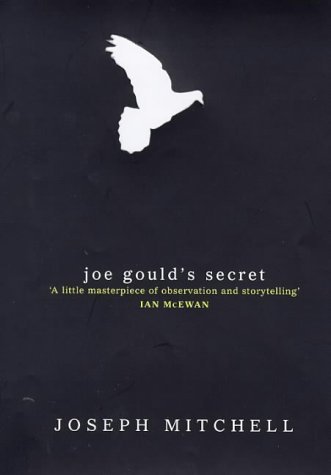 Joe Gould's secret (9780224051071) by MITCHELL, Joseph