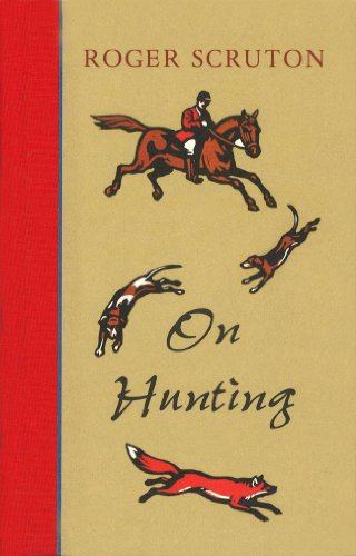 On Hunting (9780224051538) by Scruton, Roger