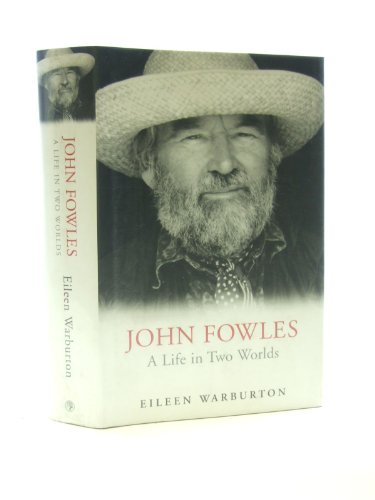 9780224059510: Biography Of John Fowles