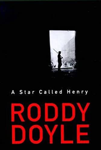 9780224060196: A Star Called Henry: v. 1 (The last roundup)