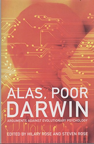 Stock image for Alas, Poor Darwin: arguments against Evolutionary Psychology for sale by WorldofBooks