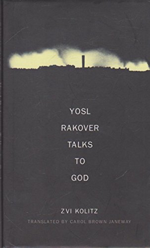 9780224060356: Yosl Rakover Talks To God