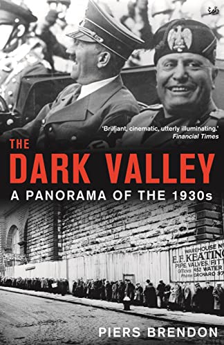 Beispielbild fr The Dark Valley: A Panorama of the 1930s zum Verkauf von WorldofBooks