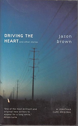 Stock image for Driving the Heart and Other Stories for sale by Harmonium Books