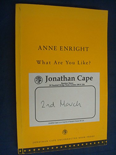 9780224060639: What Are You Like? (a Jonathan Cape Original)