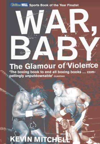 9780224060738: War, Baby: The Glamour of Violence