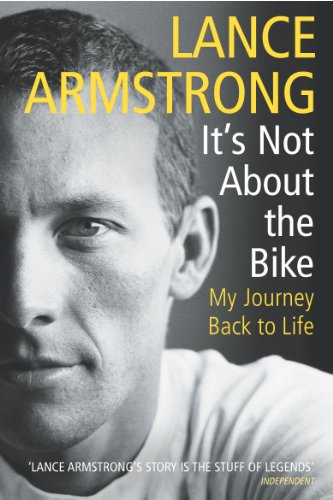 Stock image for Its Not About The Bike: My Journey Back to Life for sale by Reuseabook