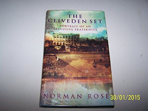 Stock image for The Cliveden Set: Portrait of an Exclusive Fraternity for sale by WorldofBooks