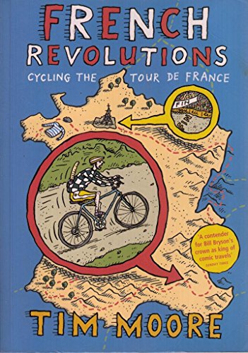 Beispielbild fr French Revolutions: Cycling the Tour de France zum Verkauf von WorldofBooks