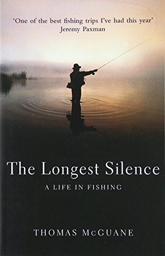 Beispielbild fr The Longest Silence: A Life In Fishing zum Verkauf von WorldofBooks