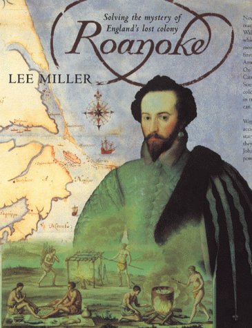 Stock image for Roanoke. Solving the Mystery of England's Lost Colony. for sale by P. Cassidy (Books)