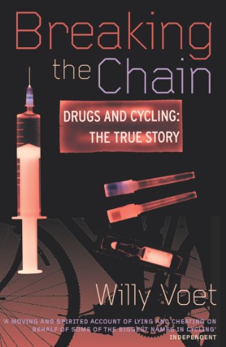 Beispielbild fr Breaking the Chain: Drugs and Cycling: The True Story (Yellow Jersey Cycling Classics) zum Verkauf von SecondSale