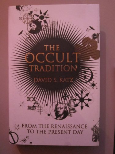 Stock image for The Occult Tradition: From the Renaissance to the Present Day for sale by WorldofBooks