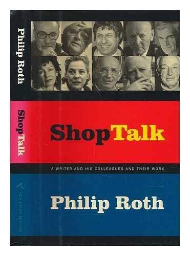 Stock image for Shop Talk : A Writer and His Colleagues and Their Work for sale by Better World Books Ltd