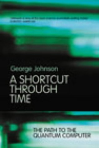 9780224062336: A Shortcut Through Time