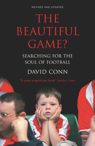 9780224064361: The Beautiful Game?: Searching for the Soul of Football