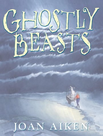 Beispielbild fr Ghostly Beasts zum Verkauf von AwesomeBooks
