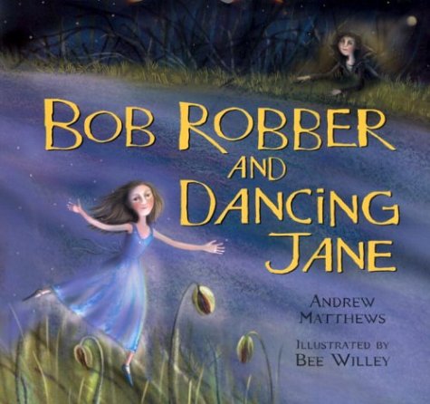 9780224064651: Bob Robber and Dancing Jane