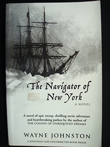 Stock image for THE NAVIGATOR OF NEW YORK. A NOVEL. (SIGNED) for sale by Burwood Books