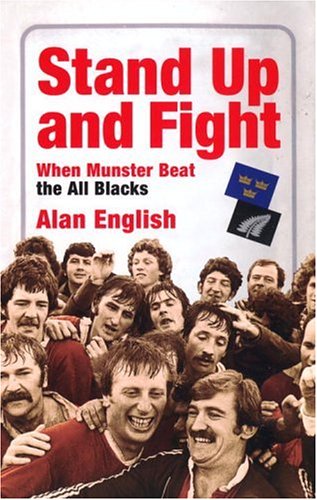 Beispielbild fr Stand Up and Fight: When Munster Beats the All Blacks zum Verkauf von Open Books