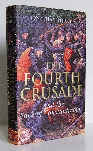 Beispielbild fr Fourth Crusade,The:And the Sack of Constantinople zum Verkauf von Goldstone Books