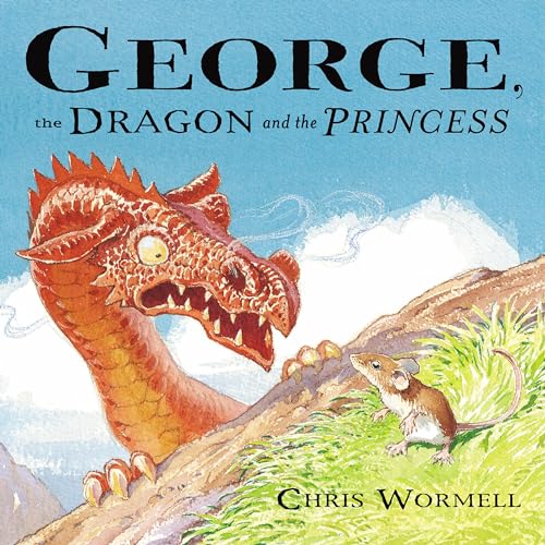9780224070720: George, the Dragon and the Princess