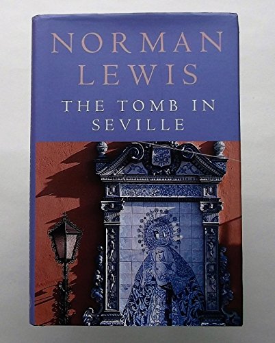 9780224071208: The Tomb in Seville